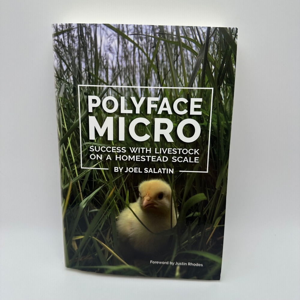 Polyface Micro Success with Livestock on a Homestead Scale Joel Salatin Book
